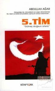 5. Tim - Güneş Doğsun İsteriz