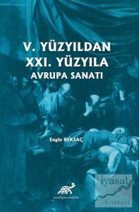 5. Yüzyıldan 21. Yüzyıla Avrupa Sanatı