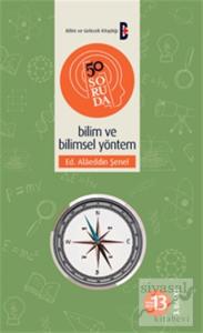 50 Soruda Bilim ve Bilimsel Yöntem