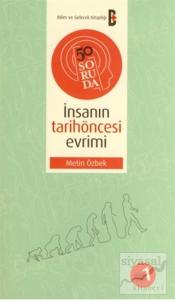 50 Soruda İnsanın Tarihöncesi Evrimi