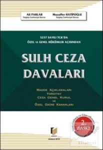 5237 Sayılı TCK'da Özel ve Genel Hükümler Açısından Sulh Ceza Davaları (Ciltli)