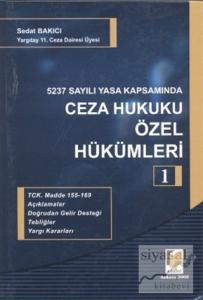 5237 Sayılı Yasa Kapsamında Ceza Hukuku Özel Hükümleri - 1 (Ciltli)