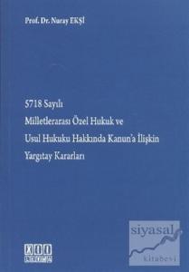 5718 Sayılı Milletlerarası Özel Hukuk ve Usul Hukuku Hakkında Kanun'a İlişkin Yargıtay Kararları