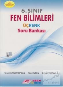 6. Sınıf Fen Bilimleri Üçrenk Soru Bankası