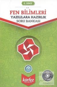 6. Sınıf Fen Bilimleri Yazılılara Hazırlık Soru Bankası
