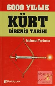 6000 Yıllık Kürt Direniş Tarihi