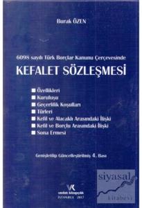 6098 sayılı Türk Borçlar Kanunu Çerçevesinde Kefalet Sözleşmesi (Ciltli)
