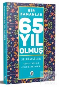 65 Yıl Olmuş 65 Yıl Olmuş