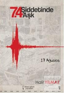 7.4 Şiddetinde Aşk