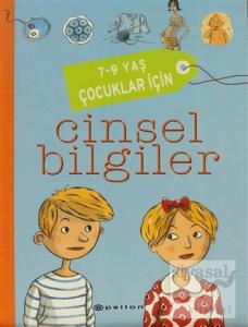 7-9 Yaş Çocuklar İçin Cinsel Bilgiler