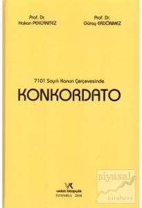 7101 Sayılı Kanun Çerçevesinde Konkordato (Ciltli)
