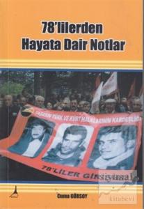 78'lilerden Hayata Dair Notlar