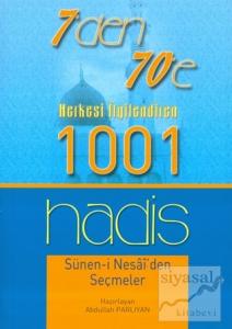 7'den 70'e Herkesi İlgilendiren 1001 Hadis