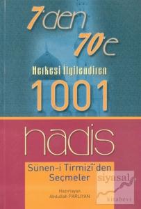 7'den 70'e Herkesi İlgilendiren 1001 Hadis
