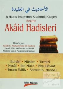 8 Hadis İmamının Kitabında Geçen Seçme Akaid Hadisleri