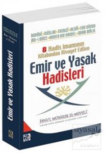 8 Hadis İmamının Kitabından Rivayet Edilen  Emir ve Yasak Hadisleri