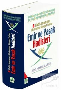 8 Hadis İmamının Kitabından Rivayet Edilen  Emir ve Yasak Hadisleri