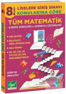8. Sınıf LGS Konularına Göre Tüm Matematik Çıkmış Soruları ve Ayrıntılı Çözümleri