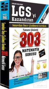 8. Sınıf LGS'yi Kazandıran Sınavdan Önce Çözülmesi Gereken Tamamı Çözümlü 303 Matematik Sorusu
