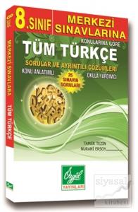 8. Sınıf Merkezi Sınavlarına Tüm Türkçe Sorular ve Ayrıntılı Çözümleri (25 Sınavın Soruları)