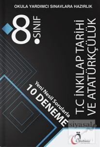 8. Sınıf T.C İnkılap Tarihi ve Atatürkçülük Yeni Nesil Sorularla 10 Deneme