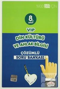 8. Sınıf VIP Din Kültürü ve Ahlak Bilgisi Çözümlü Soru Bankası