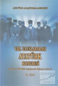 8. Uluslararası Atatürk Kongresi Cilt 2