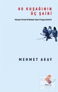 80 Kuşağının Üç Şairi