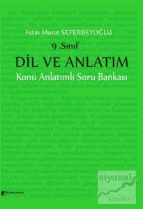 9. Sınıf Dil ve Anlatım Konu Anlatımlı Soru Bankası 9. Sınıf Dil ve Anlatım Konu Anlatımlı Soru Bankası