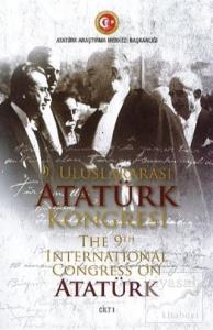 9. Uluslararası Atatürk Kongresi Cilt 1