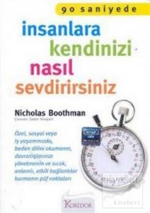 90 Saniyede İnsanlara Kendinizi Nasıl Sevdirirsiniz