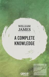 A Complete Knowledge A Complete Knowledge