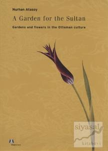 A Garden For the Sultan (Ciltli)