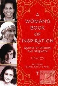 A Woman's Book of Inspiration: Quotes of Wisdom and Strength (Ciltli)