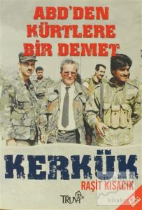 ABD'den Kürtlere Bir Demet Kerkük