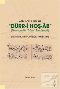 Abdulcelil İbn Ali Dürr-i Hoş-Ab - Manzum Bir Dürer Tercümesi