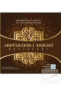 Abdülkadir-i Merağı Besteleri (Ciltli)