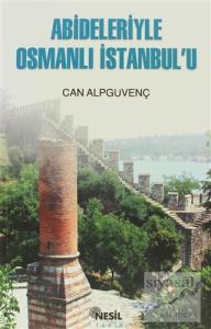 Abideleriyle Osmanlı İstanbul'u