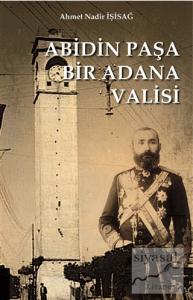 Abidinpaşa Bir Adana Valisi