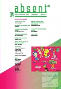 Absent / Üç Aylık Kültür ve Sanat Dergisi Sayı: 4 / İlkbahar 2017