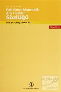 Açıklamalı Fizik Kimya Matematik Ana Terimleri Sözlüğü