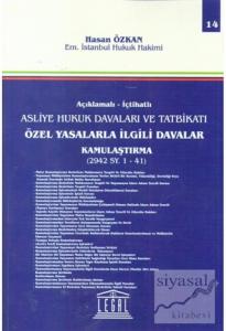 Açıklamalı - İçtihatlı Asliye Hukuk Davaları ve Tatbikatı Özel Yasalarla İlgili Davalar Kamulaştırma