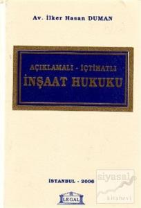 Açıklamalı - İçtihatlı İnşaat Hukuku (Ciltli)