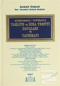 Açıklamalı - İçtihatlı Tahliye ve Kira Tespiti Davaları ve Tatbikatı (Ciltli)