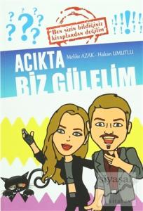 Acıkta Biz Gülelim