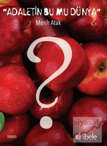 Adaletin Bu Mu Dünya