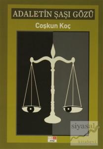 Adaletin Şaşı Gözü