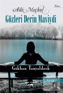 Adı Meçhul Gözleri Derin Maviydi