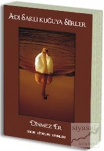 Adı Saklı Kuğuya Şiirler