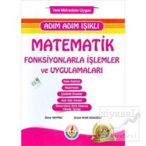 Adım Adım Işıklı Matematik Fonksiyonlarla İşlemler ve Uygulamaları